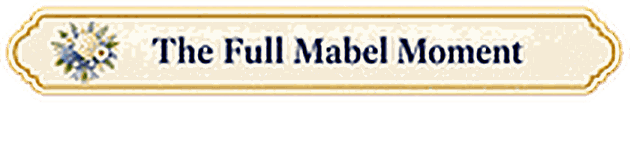 The Full Mabel Moment